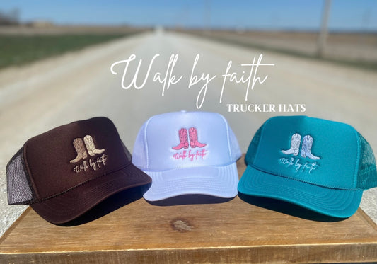Walk By Faith Trucker Hat